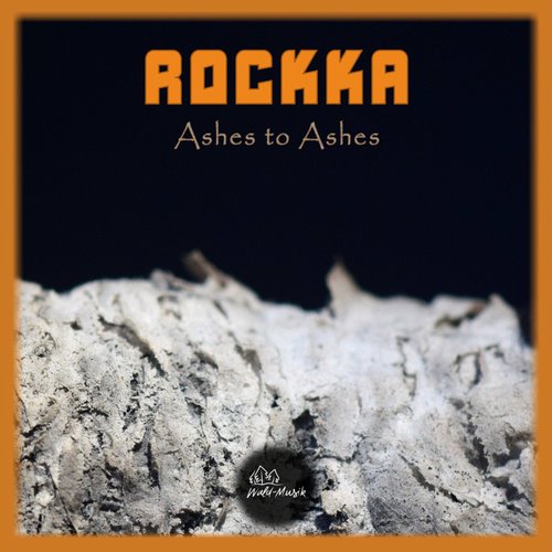 Rockka - Ashes to Ashes [WM22]